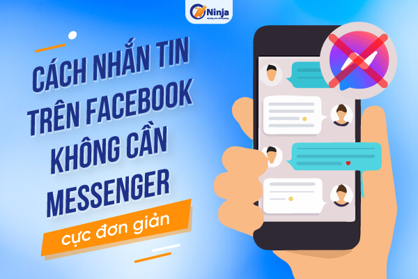 Hướng dẫn sử dụng Messenger mà không cần Facebook