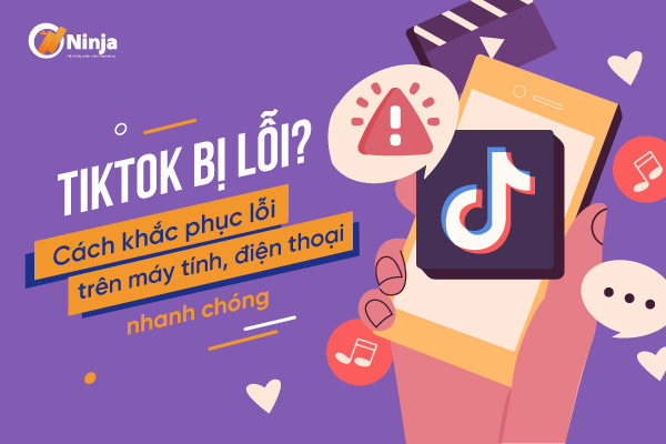 Khắc phục tiktok bị lỗi